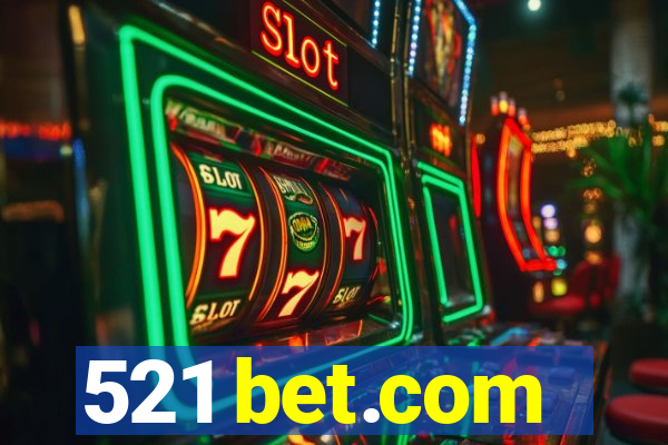 521 bet.com